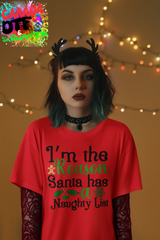 I'm the reason santa has naughty list